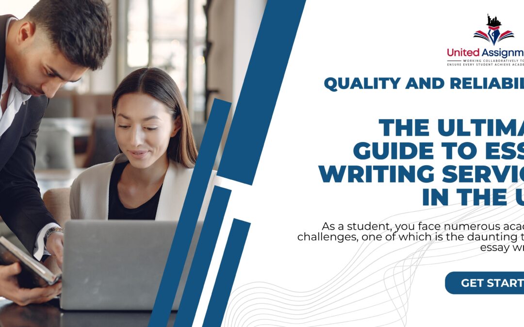 Quality and Reliability: The Ultimate Guide to Essay Writing Services in the USA